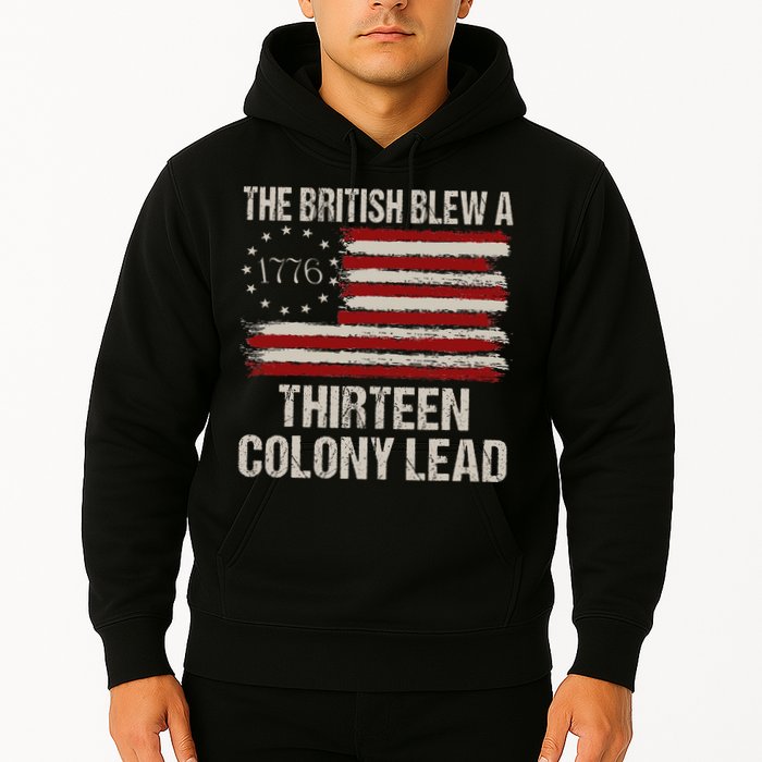 The British Blew A 13 Colony Lead Funny 4th Of July Hoodie
