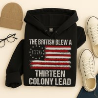 The British Blew A 13 Colony Lead Funny 4th Of July Hoodie