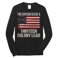 The British Blew A 13 Colony Lead Funny 4th Of July Long Sleeve Shirt