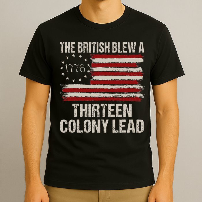 The British Blew A 13 Colony Lead Funny 4th Of July T-Shirt