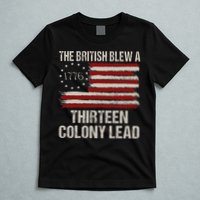 The British Blew A 13 Colony Lead Funny 4th Of July T-Shirt
