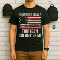 The British Blew A 13 Colony Lead Funny 4th Of July T-Shirt