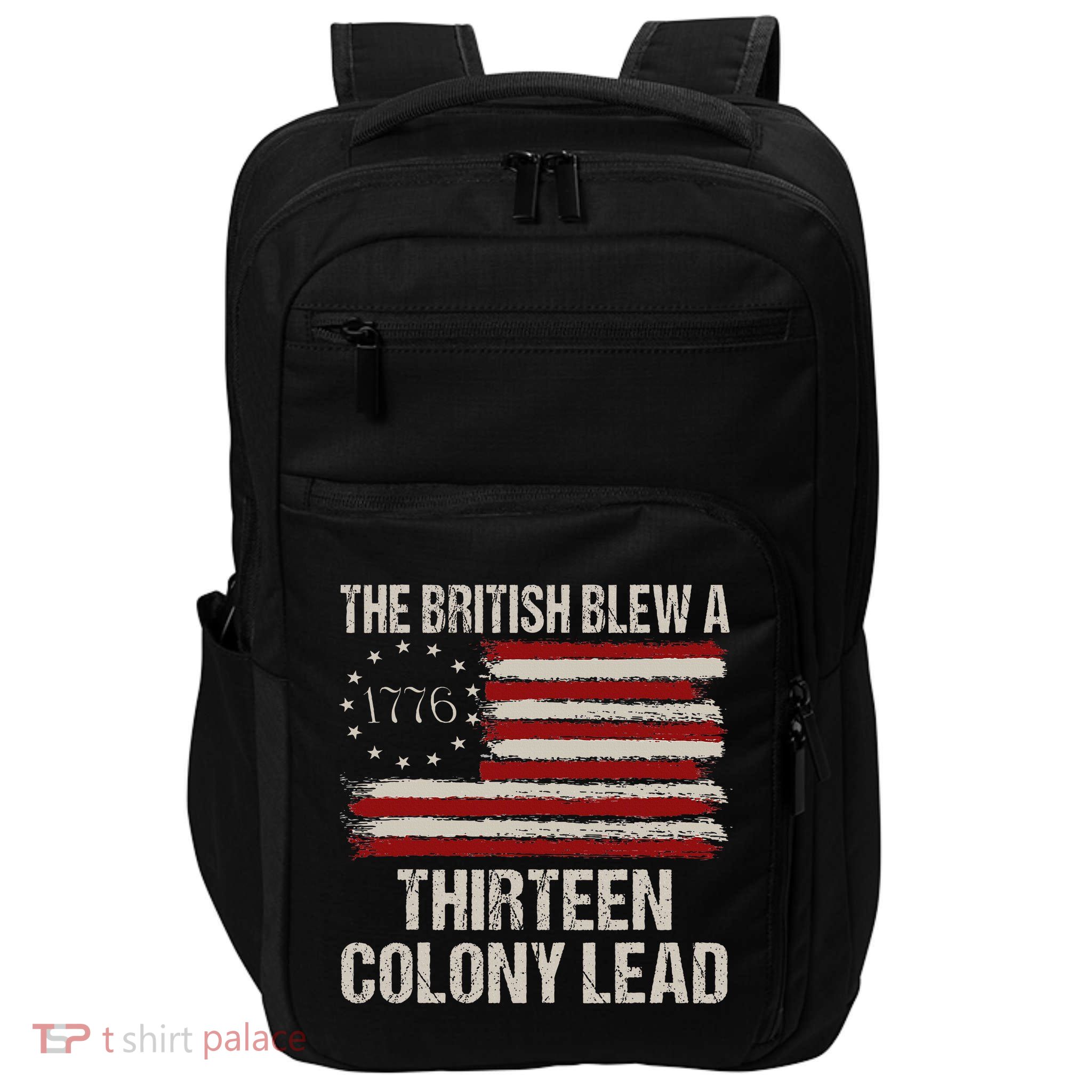 The British Blew A 13 Colony Lead Funny 4th Of July Impact Tech Backpack