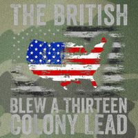 The British Blew A 13 Colony Lead Funny 4th Of July Legacy Tie Dye Trucker Hat
