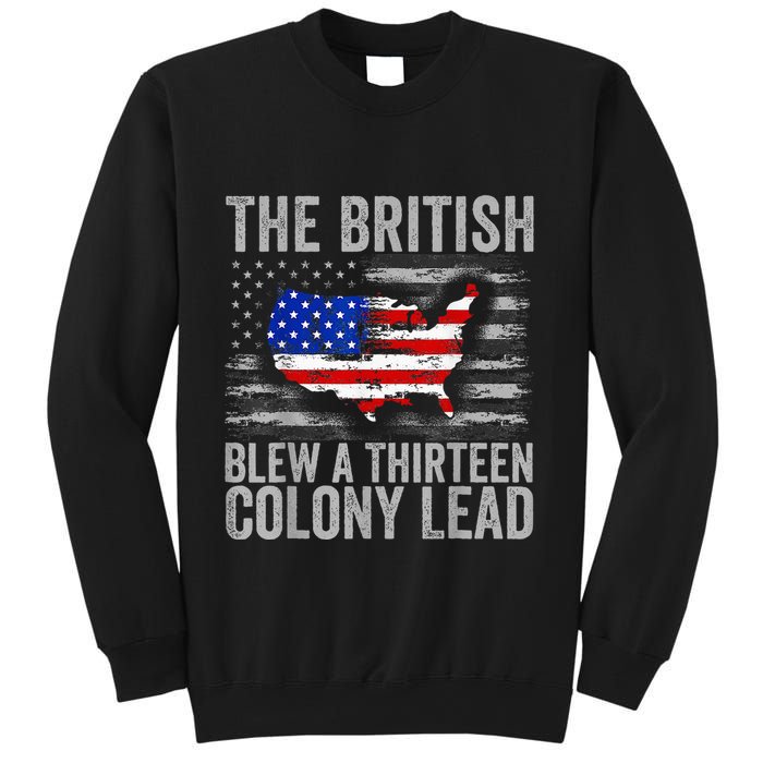 The British Blew A 13 Colony Lead Funny 4th Of July Sweatshirt