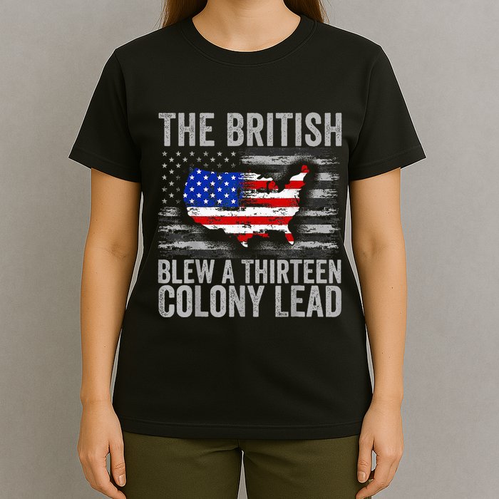 The British Blew A 13 Colony Lead Funny 4th Of July T-Shirt