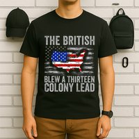 The British Blew A 13 Colony Lead Funny 4th Of July T-Shirt