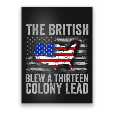 The British Blew A 13 Colony Lead Funny 4th Of July Poster