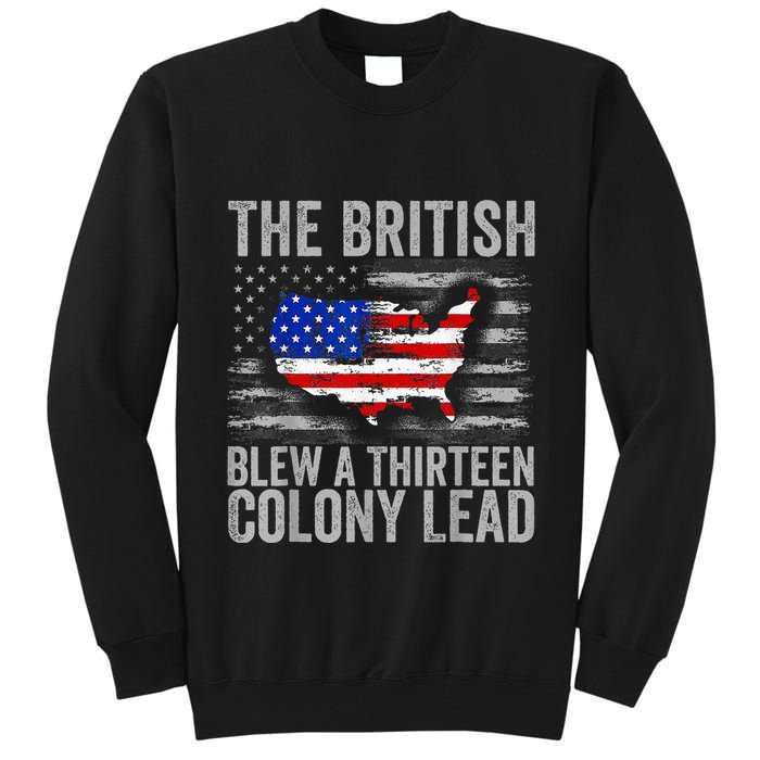 The British Blew A 13 Colony Lead Funny 4th Of July Tall Sweatshirt