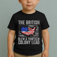 The British Blew A 13 Colony Lead Funny 4th Of July Toddler T-Shirt