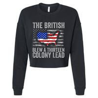The British Blew A 13 Colony Lead Funny 4th Of July Cropped Pullover Crew