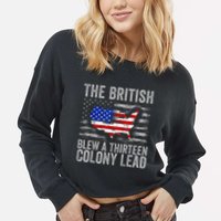 The British Blew A 13 Colony Lead Funny 4th Of July Cropped Pullover Crew