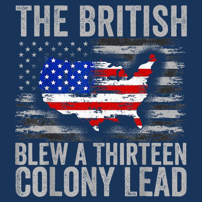The British Blew A 13 Colony Lead Funny 4th Of July Infant Baby Jersey Bodysuit
