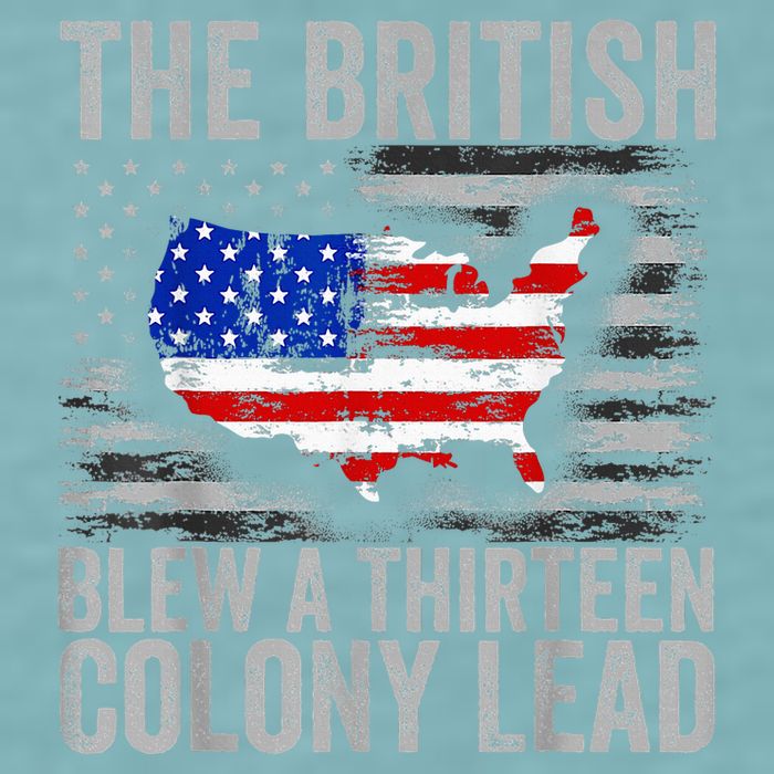 The British Blew A 13 Colony Lead Funny 4th Of July Sueded Cloud Jersey T-Shirt