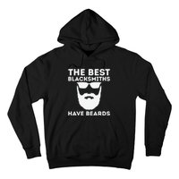 The Best Blacksmiths Have Beards Hoodie