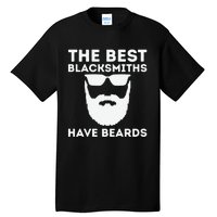 The Best Blacksmiths Have Beards Tall T-Shirt