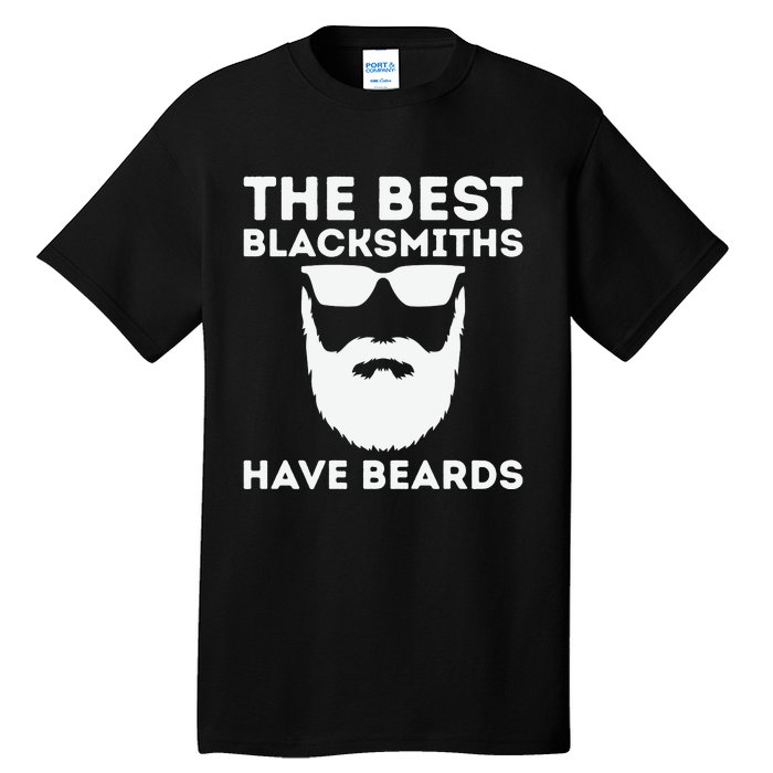 The Best Blacksmiths Have Beards Tall T-Shirt