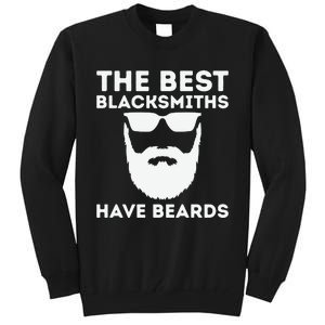 The Best Blacksmiths Have Beards Tall Sweatshirt