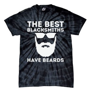 The Best Blacksmiths Have Beards Tie-Dye T-Shirt