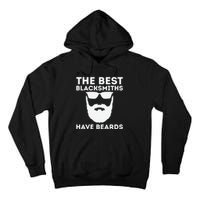 The Best Blacksmiths Have Beards Tall Hoodie