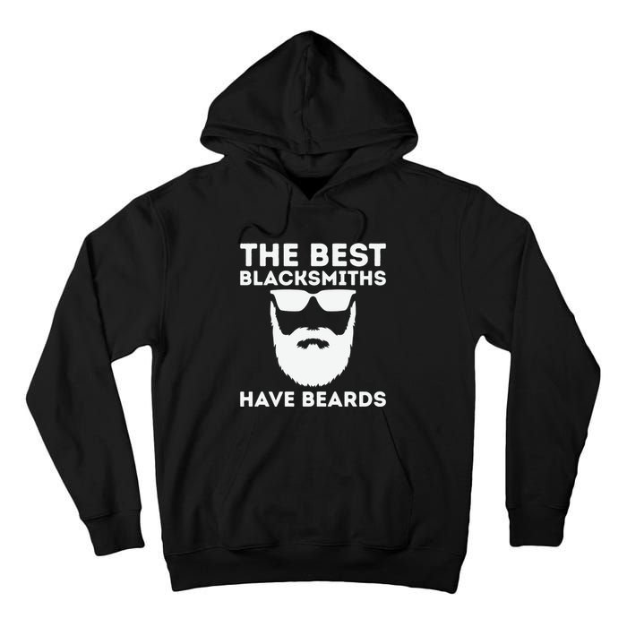 The Best Blacksmiths Have Beards Tall Hoodie