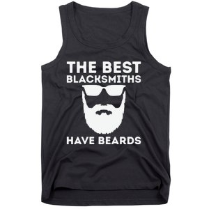 The Best Blacksmiths Have Beards Tank Top