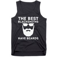 The Best Blacksmiths Have Beards Tank Top