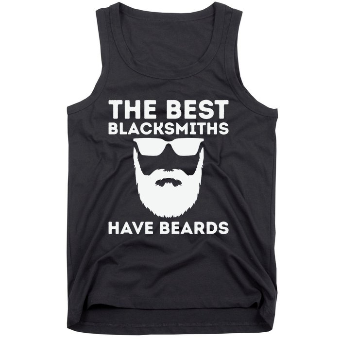 The Best Blacksmiths Have Beards Tank Top