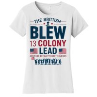 The British Blew A 13 Colony Lead A Thirteen Colony Lead Women's T-Shirt