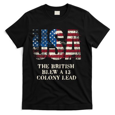 The British Blew A 13 Colony Lead Funny 4th Of July T-Shirt