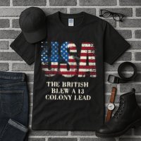 The British Blew A 13 Colony Lead Funny 4th Of July Tall T-Shirt