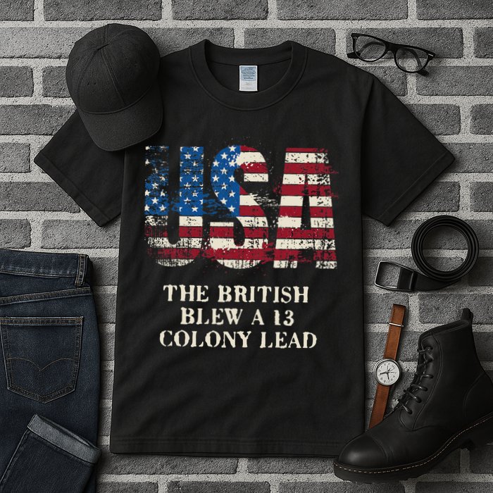 The British Blew A 13 Colony Lead Funny 4th Of July Tall T-Shirt