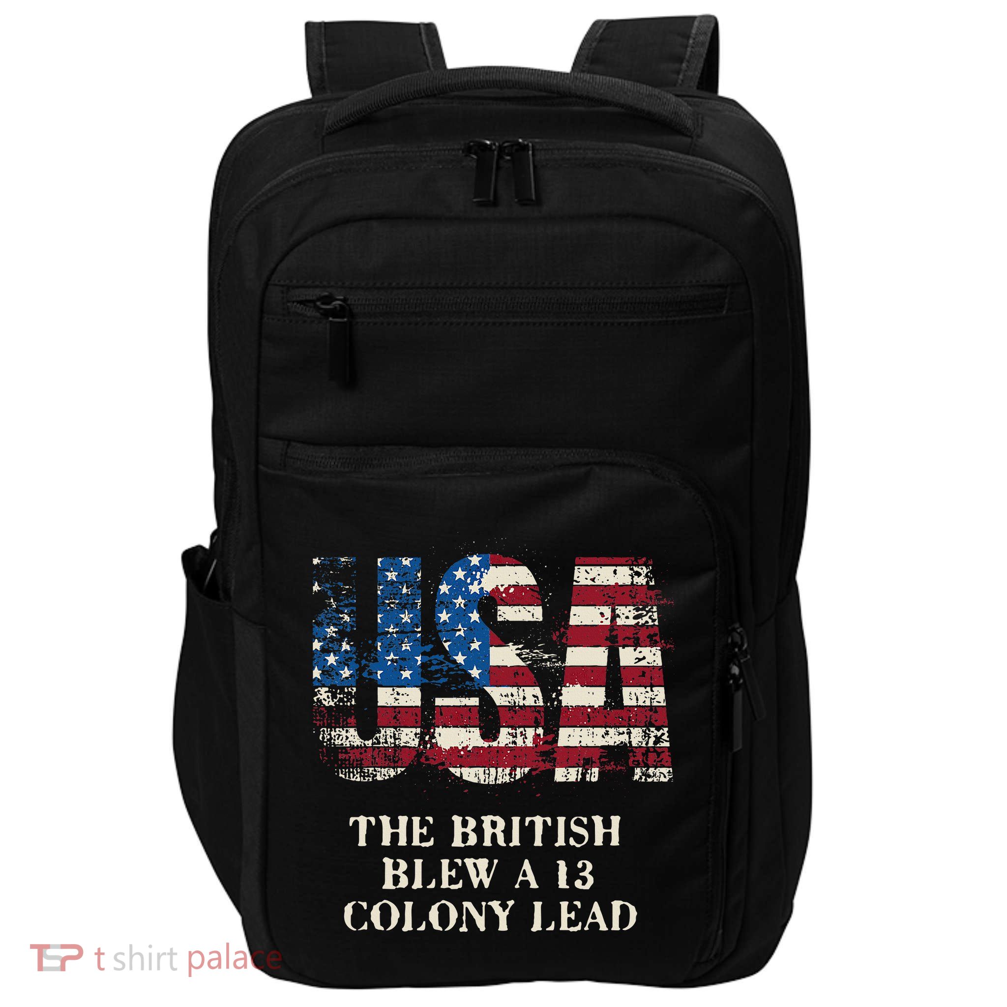 The British Blew A 13 Colony Lead Funny 4th Of July Impact Tech Backpack