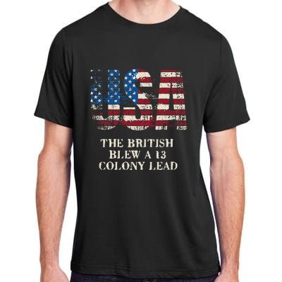 The British Blew A 13 Colony Lead Funny 4th Of July Adult ChromaSoft Performance T-Shirt