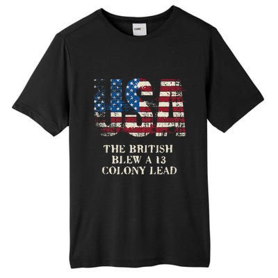 The British Blew A 13 Colony Lead Funny 4th Of July Tall Fusion ChromaSoft Performance T-Shirt