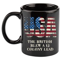 The British Blew A 13 Colony Lead Funny 4th Of July 11oz C Handle Ceramic Mug