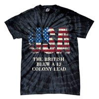 The British Blew A 13 Colony Lead Funny 4th Of July Tie-Dye T-Shirt