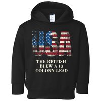 The British Blew A 13 Colony Lead Funny 4th Of July Toddler Hoodie