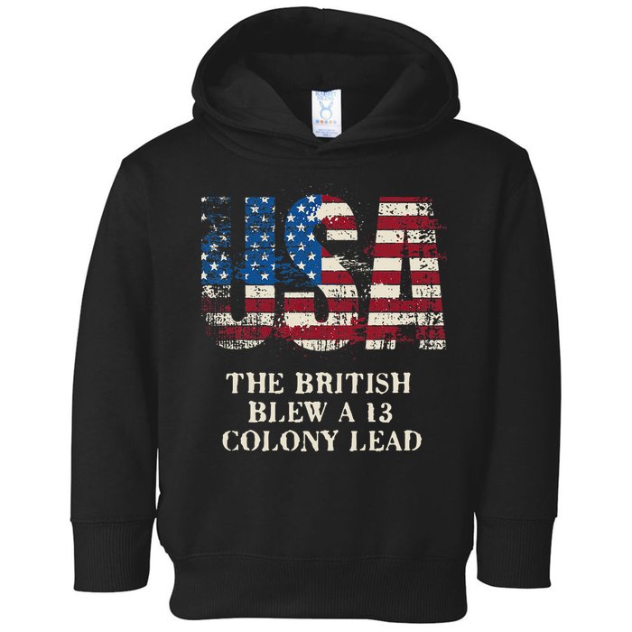 The British Blew A 13 Colony Lead Funny 4th Of July Toddler Hoodie