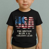 The British Blew A 13 Colony Lead Funny 4th Of July Toddler T-Shirt