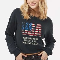 The British Blew A 13 Colony Lead Funny 4th Of July Cropped Pullover Crew