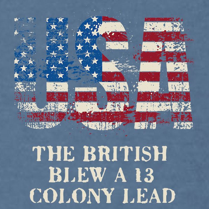 The British Blew A 13 Colony Lead Funny 4th Of July Garment-Dyed Sweatshirt