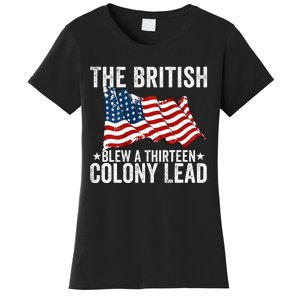 The British Blew A Thirteen Colony Lead Women's T-Shirt