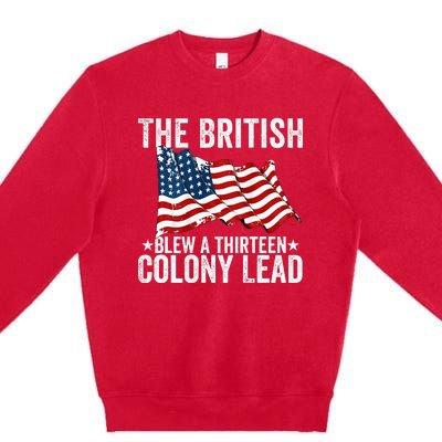 The British Blew A Thirteen Colony Lead Premium Crewneck Sweatshirt