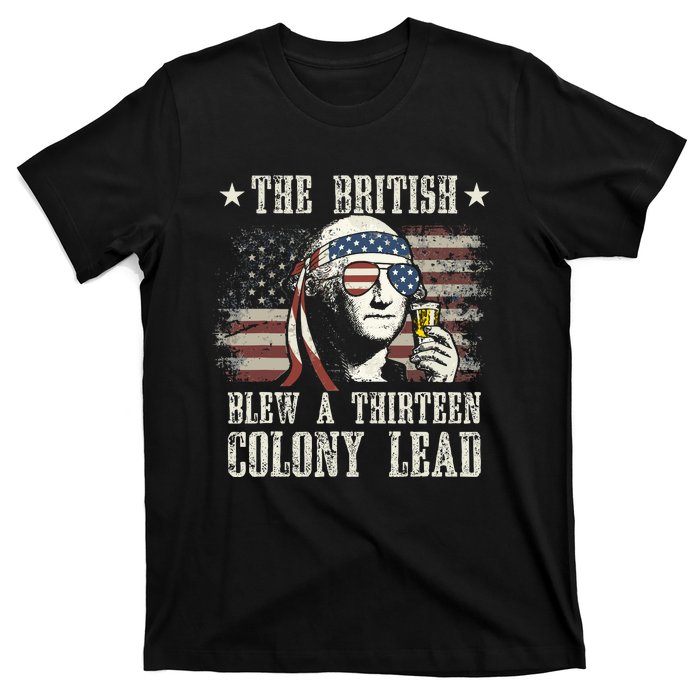 The British Blew A 13 Colony Lead George Washington 4th Of July T-Shirt