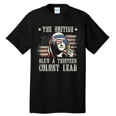 The British Blew A 13 Colony Lead George Washington 4th Of July Tall T-Shirt