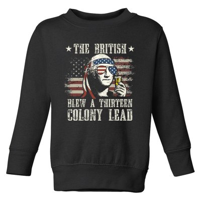 The British Blew A 13 Colony Lead George Washington 4th Of July Toddler Sweatshirt