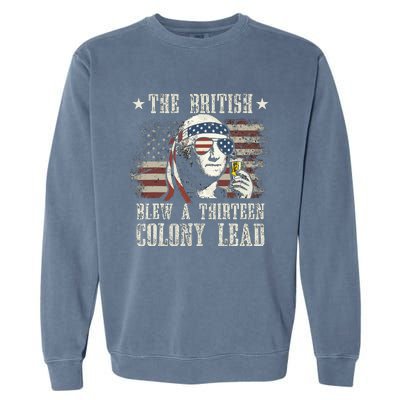 The British Blew A 13 Colony Lead George Washington 4th Of July Garment-Dyed Sweatshirt