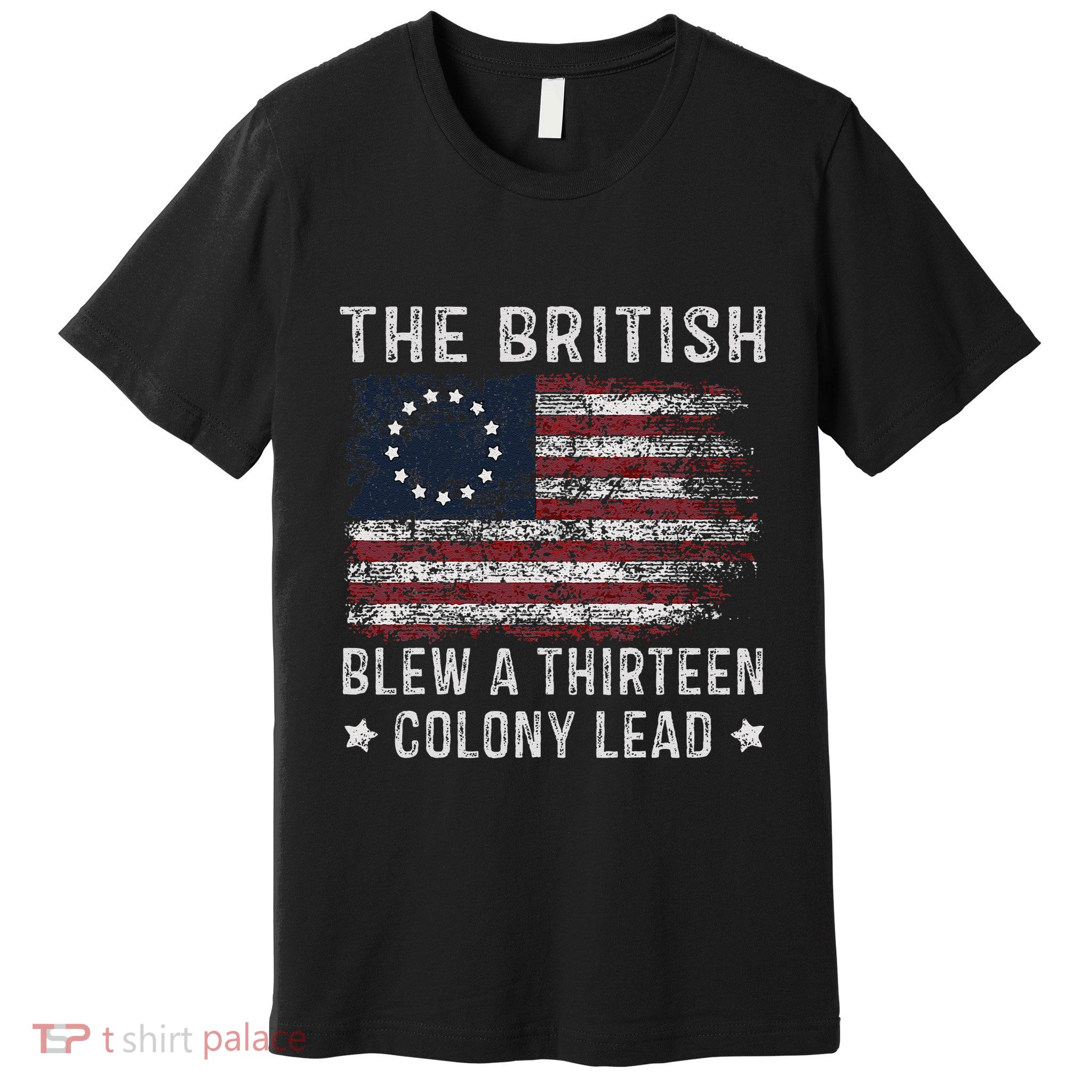 The British Blew A 13 Colony Lead Premium T-Shirt