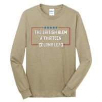 The British Blew A 13 Colony Lead Funny 4th Of July Funny Tall Long Sleeve T-Shirt